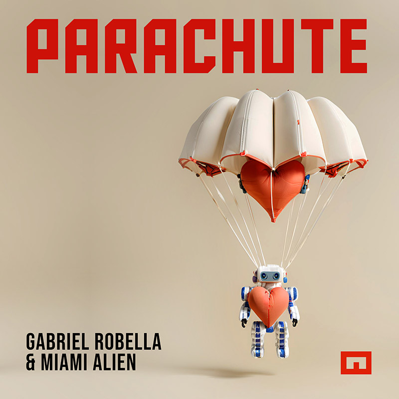 Parachute - Gabriel Robella & Miami Alien