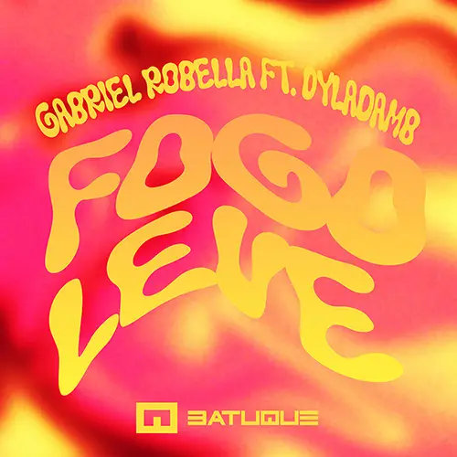Album Cover: Gabriel Robella + Dyladamb - Fogo Leve