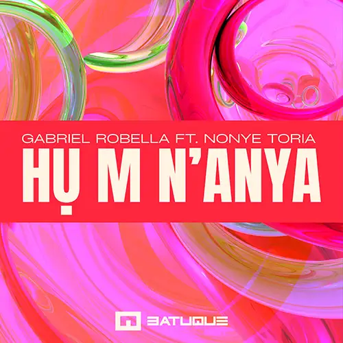 Album Cover: Gabriel Robella Ft. Nonye Toria - Hụ m n'anya