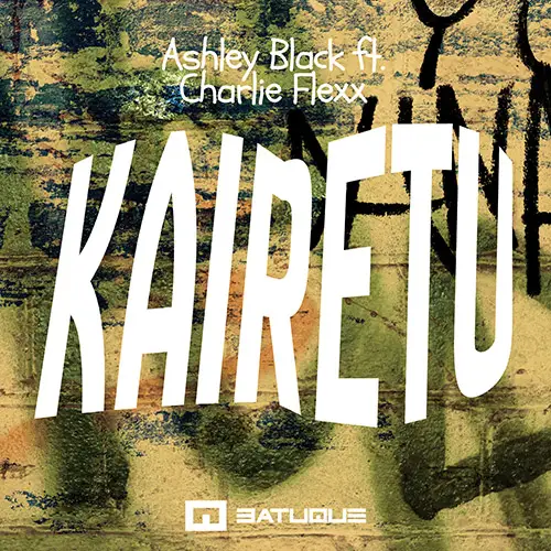 Album Cover: Ashley Black + Charlie Flexx - Kairetu